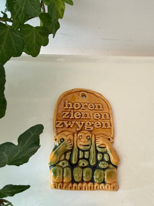 Horen zien en zwijgen tegeltje jaren 80
